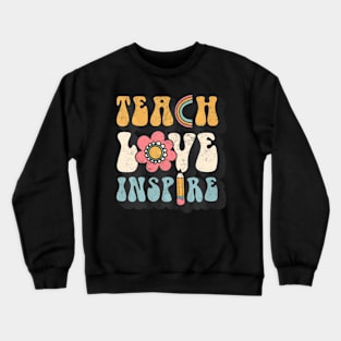 Back To School Teach Love Inspire Retro Teachers Women Crewneck Sweatshirt